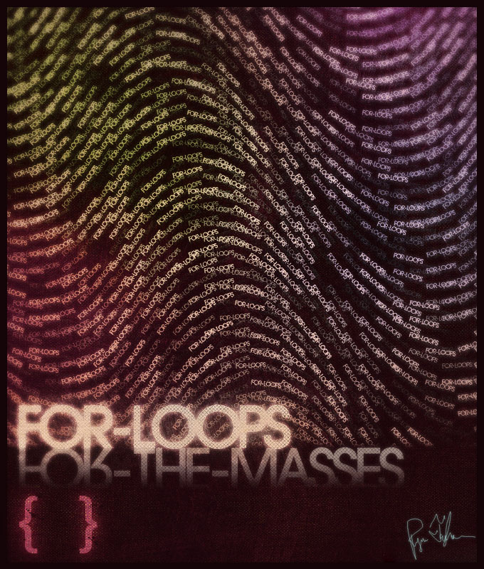 For-Loops For-The-Masses